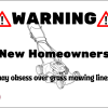 WARNING New Homeowners may obsess over grass mowing lines