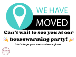 WE HAVE MOVED- Can't wait to see you at the housewarming party